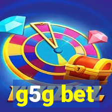 g5g bet